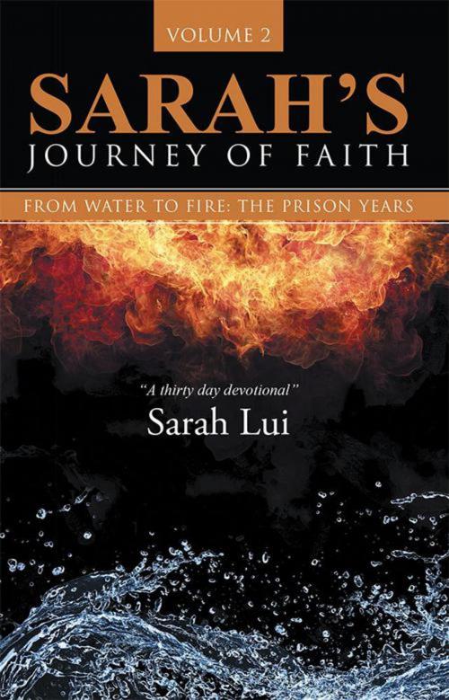 Cover of the book Sarah’S Journey of Faith, Volume 2 by Sarah Liu, WestBow Press