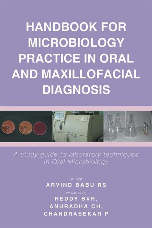 Cover of the book Handbook for Microbiology Practice in Oral and Maxillofacial Diagnosis by Arvind Babu RS, REDDY BVR BDS MDS, ANURADHA CH BDS. MDS., CHANDRASEKAR P BDS. MDS., iUniverse