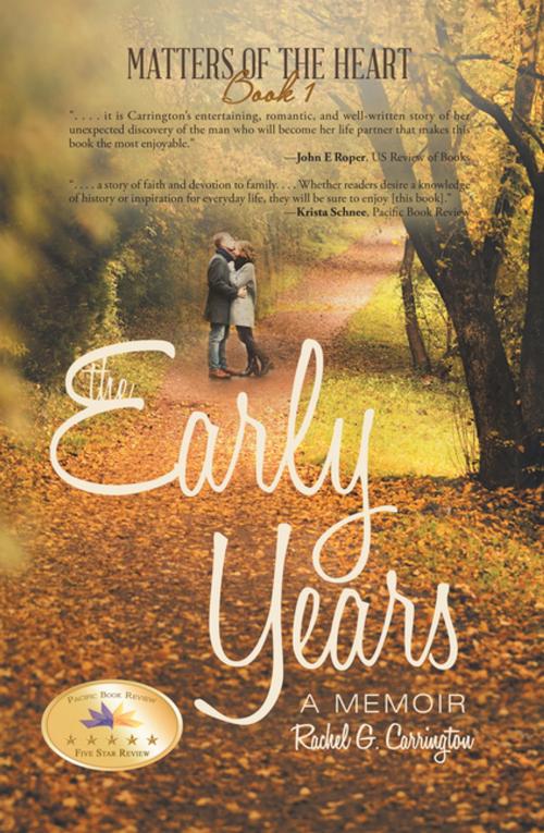 Cover of the book The Early Years by Rachel G. Carrington, iUniverse