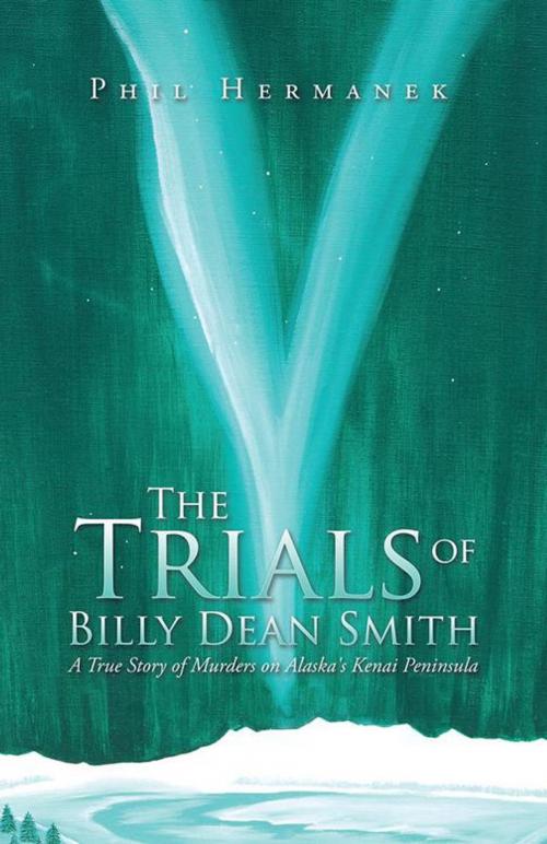Cover of the book The Trials of Billy Dean Smith by Phil Hermanek, iUniverse