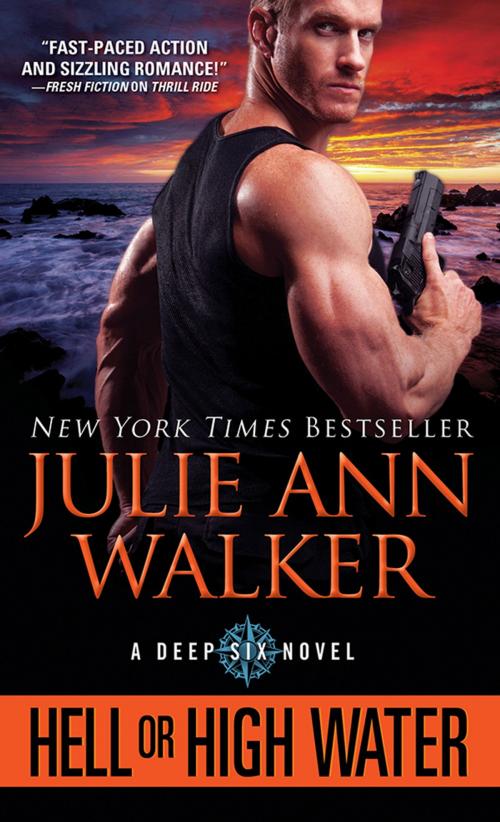 Cover of the book Hell or High Water by Julie Ann Walker, Sourcebooks