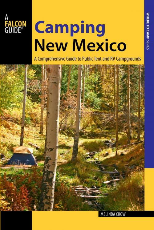 Cover of the book Camping New Mexico by Melinda Crow, Falcon Guides