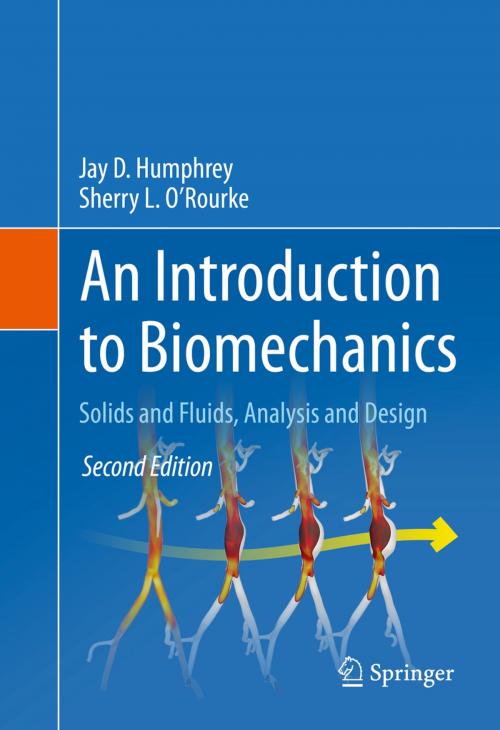 Cover of the book An Introduction to Biomechanics by Jay D. Humphrey, Sherry L. O’Rourke, Springer New York