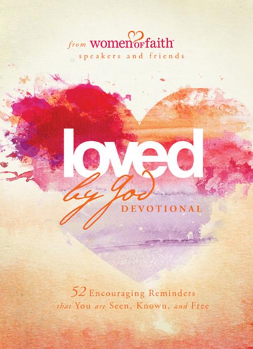 Cover of the book Loved by God Devotional by Women of Faith, Tyndale House Publishers, Inc.