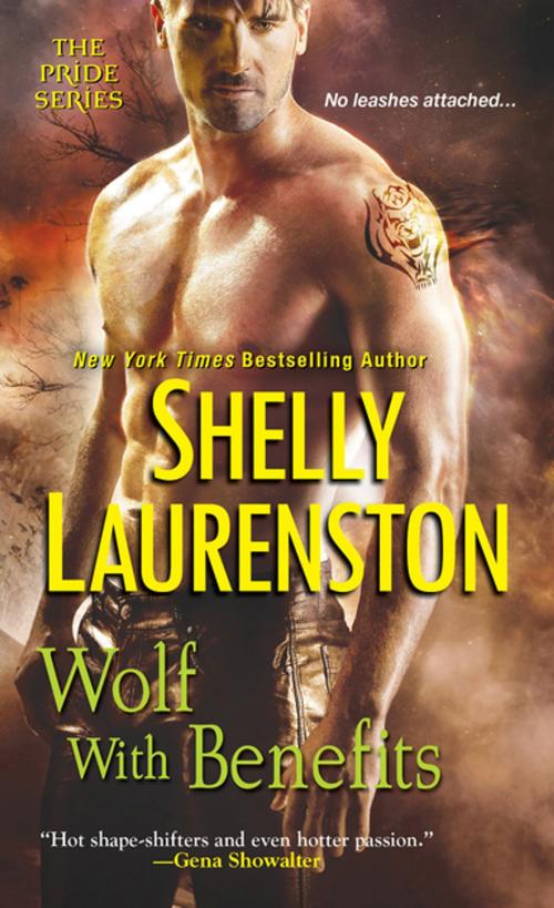 Cover of the book Wolf with Benefits by Shelly Laurenston, Kensington Books