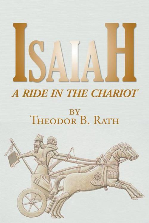 Cover of the book Isaiah by Theodor B. Rath, AuthorHouse