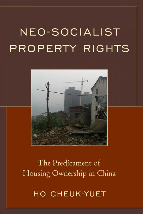 Cover of the book Neo-Socialist Property Rights by Cheuk-Yuet Ho, Lexington Books