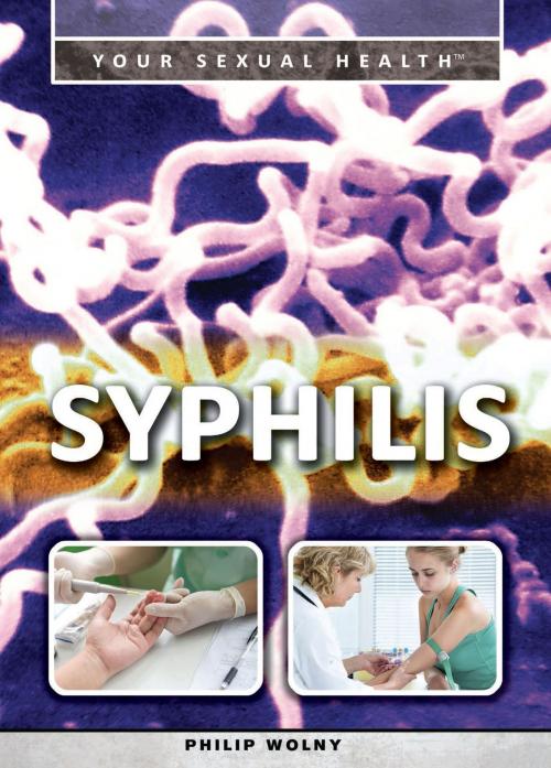 Cover of the book Syphilis by Philip Wolny, The Rosen Publishing Group, Inc