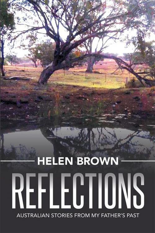 Cover of the book Reflections by Helen Brown, Xlibris AU