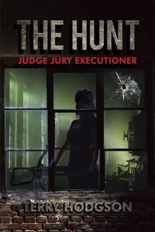 Cover of the book The Hunt by Terry Hodgson, Xlibris AU