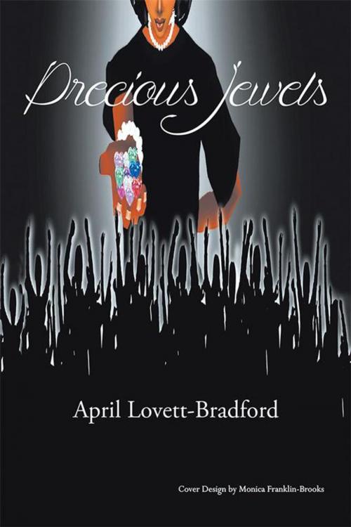 Cover of the book Precious Jewels by April Lovett-Bradford, Xlibris US