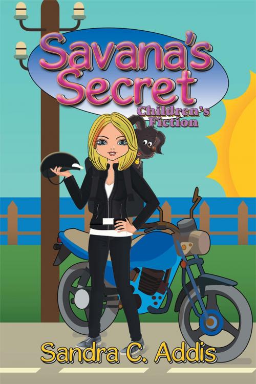 Cover of the book Savana’S Secret by Sandra C. Addis, Xlibris US