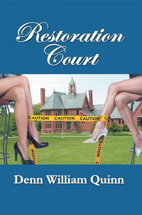 Cover of the book Restoration Court by Denn William Quinn, Xlibris US