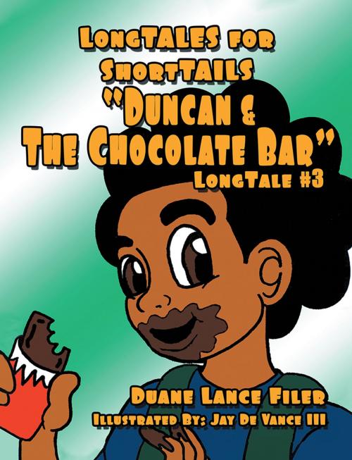 Cover of the book Duncan & the Chocolate Bar by Duane Lance Filer, Xlibris US