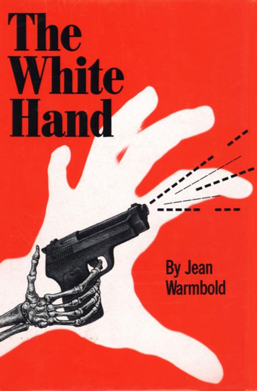Cover of the book The White Hand by Jean Warmbold, The Permanent Press