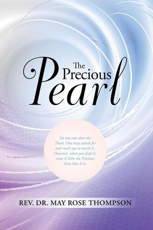 Cover of the book The Precious Pearl by Dr. May Rose Thompson, Balboa Press