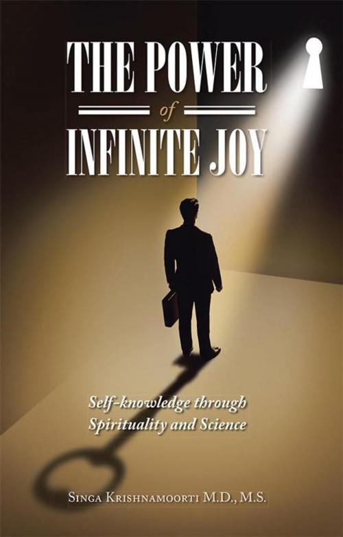 Cover of the book The Power of Infinite Joy by Singa Krishnamoorti M.D. M.S., Balboa Press