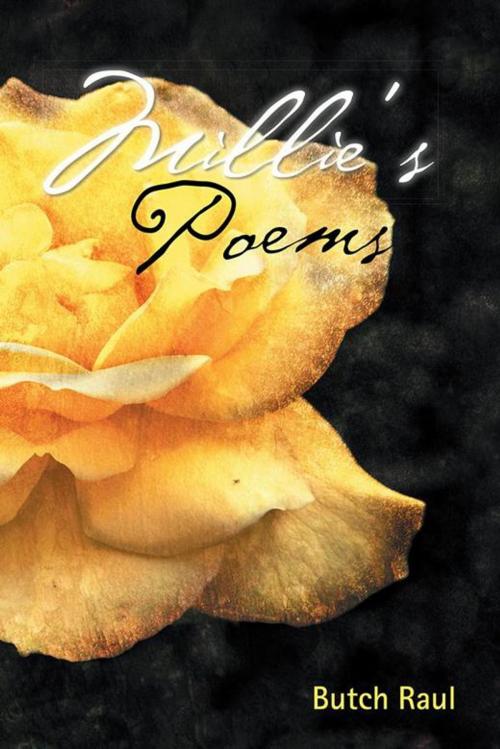 Cover of the book Millie's Poems by Butch Raul, AuthorHouse