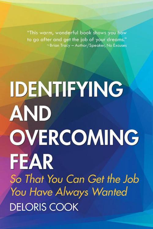 Cover of the book Identifying and Overcoming Fear by Deloris Cook, AuthorHouse