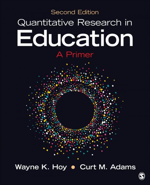 Cover of the book Quantitative Research in Education by Curt M. Adams, Wayne K. Hoy, SAGE Publications