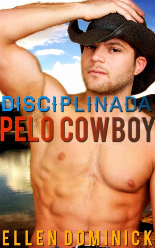 Cover of the book Disciplinada pelo Cowboy by Ellen Dominick, Kink and a Half Press