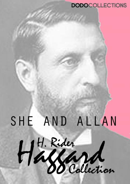 Cover of the book She and Allan by H. Rider Haggard, Dead Dodo Presents Rider Haggard