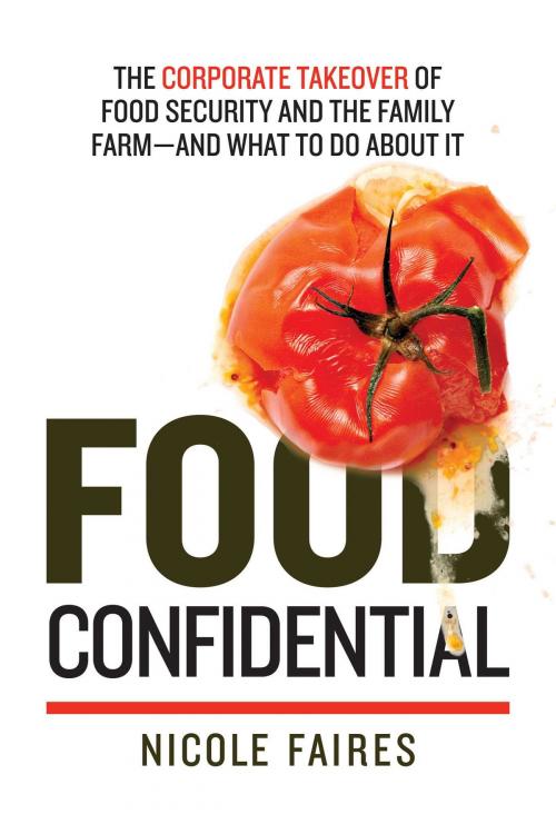 Cover of the book Food Confidential by Nicole Faires, Skyhorse
