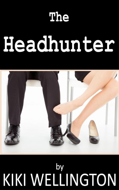 Cover of the book The Headhunter by Kiki Wellington, Kiki Wellington