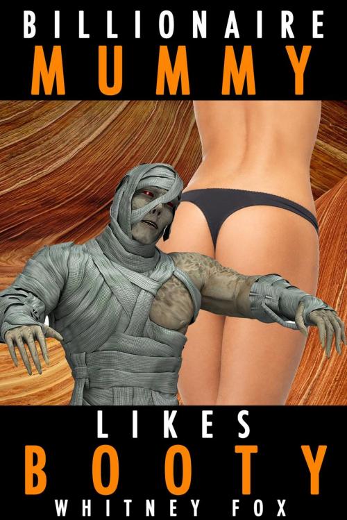 Cover of the book Billionaire Mummy Likes Booty by Whitney Fox, Whitney Fox