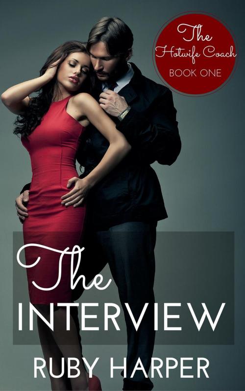 Cover of the book The Interview by Ruby Harper, Ruby Harper