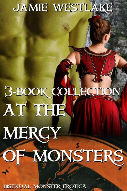 Cover of the book At The Mercy Of Monsters by Jamie Westlake, Jamie Westlake