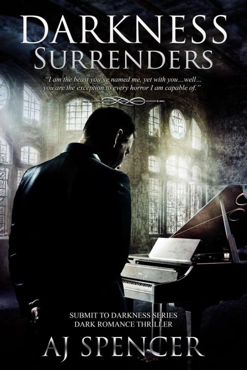 Cover of the book Darkness Surrenders by AJ Spencer, AJ Spencer Books