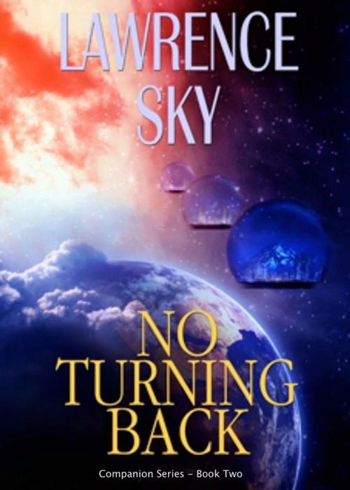 Cover of the book No Turning Back by Lawrence Sky, DNA3 Publishing Company