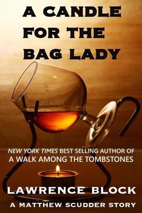 Cover of the book A Candle for the Bag Lady by Lawrence Block, Lawrence Block