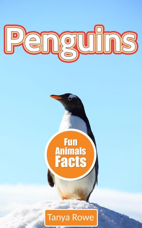 Cover of the book Penguins by Tanya Rowe, Tanya Rowe
