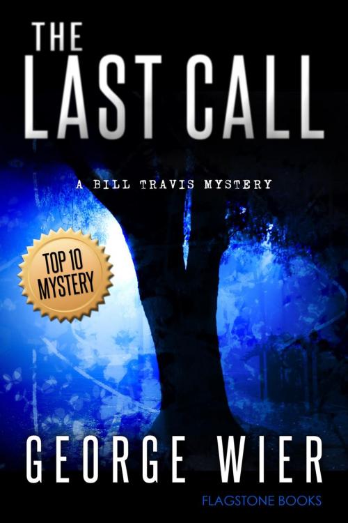 Cover of the book The Last Call by George Wier, George Wier