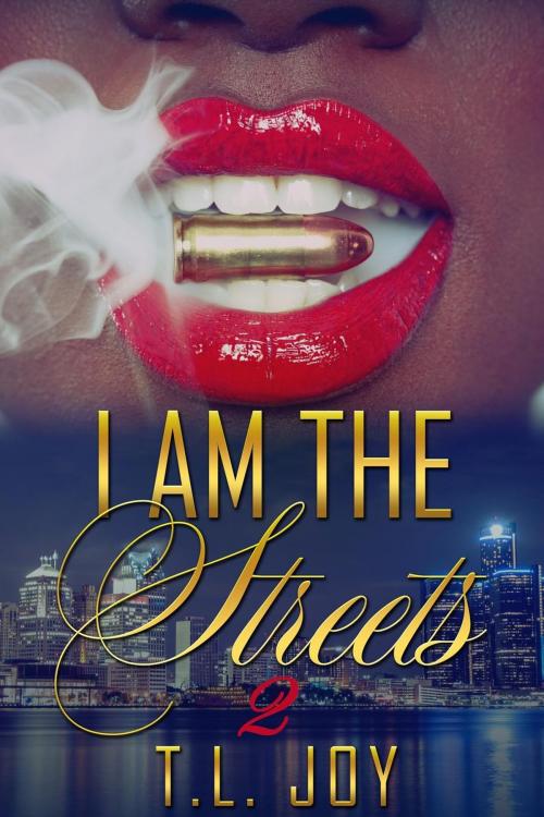 Cover of the book I AM The Streets 2 by T.L. Joy, Mahogany Publications