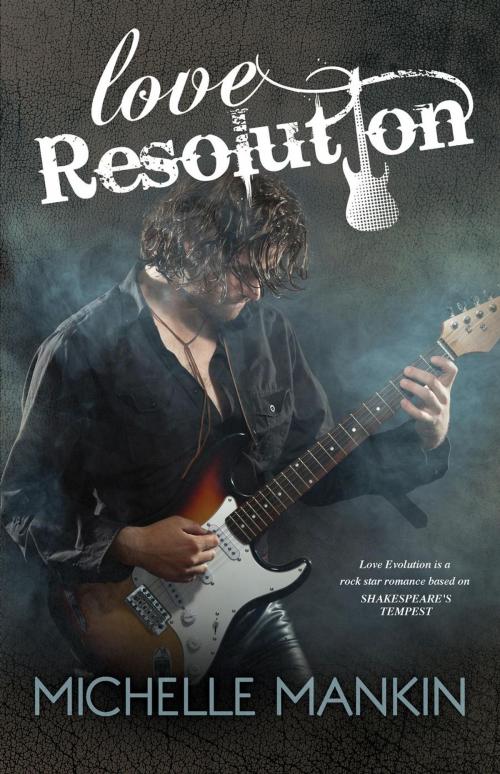 Cover of the book Love Resolution by Michelle Mankin, Michelle Mankin