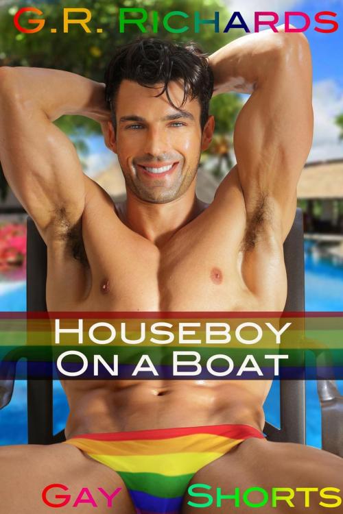 Cover of the book Houseboy on a Boat by G.R. Richards, Great Gay Fiction