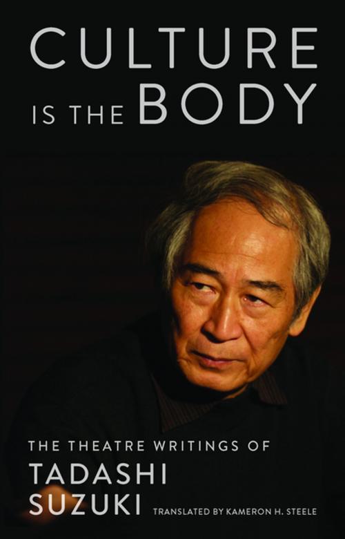 Cover of the book Culture is the Body by Tadashi Suzuki, Theatre Communications Group