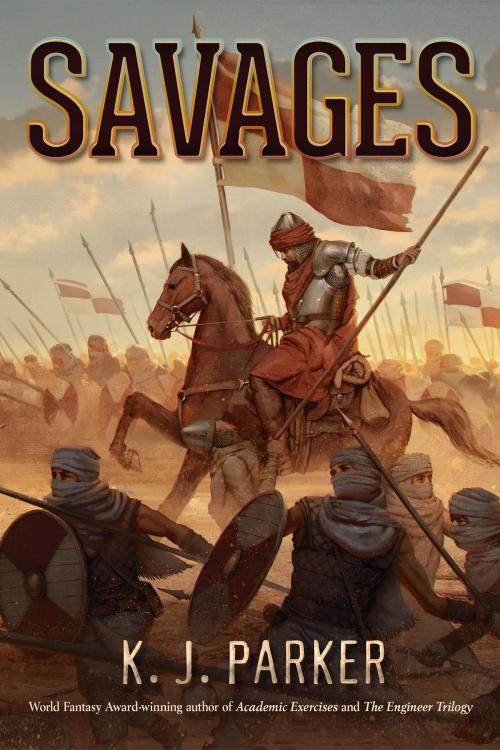 Cover of the book Savages by K. J. Parker, Subterranean Press
