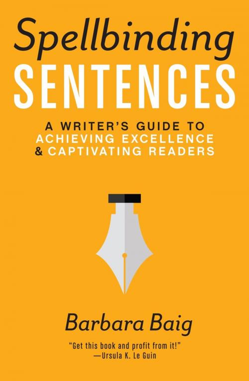 Cover of the book Spellbinding Sentences by Barbara Baig, F+W Media