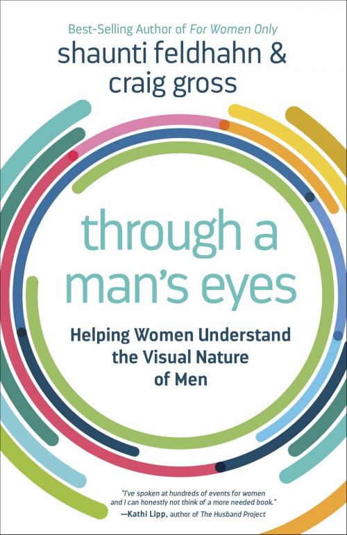 Cover of the book Through a Man's Eyes by Shaunti Feldhahn, Craig Gross, The Crown Publishing Group