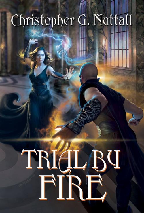 Cover of the book Trial By Fire by Christopher Nuttall, Twilight Times Books
