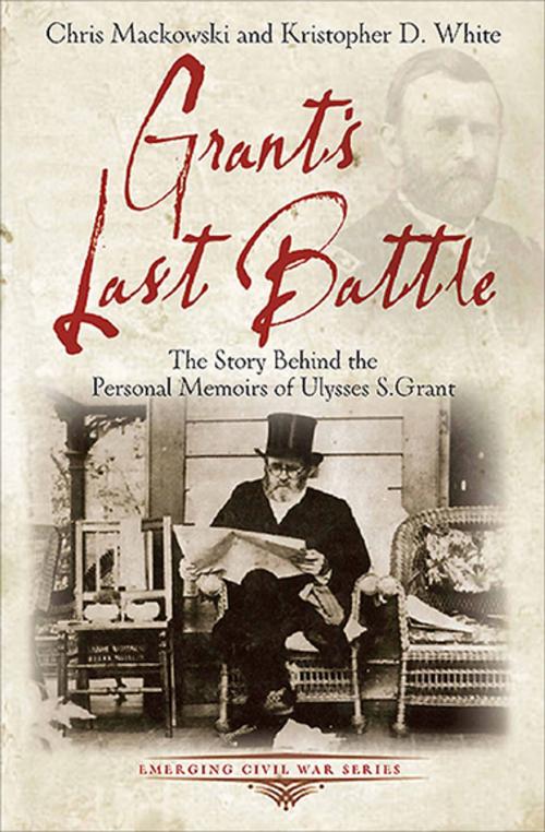 Cover of the book Grant's Last Battle by Chris Mackowski, Kristopher D. White, Savas Beatie