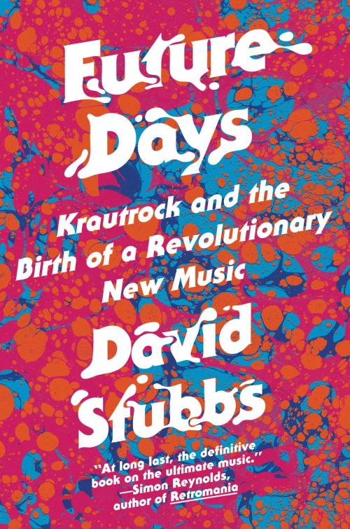 Cover of the book Future Days by David Stubbs, Melville House