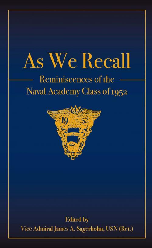 Cover of the book As We Recall by James  A. Sagerholm, Naval Institute Press
