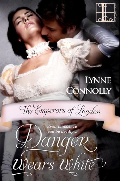 Cover of the book Danger Wears White by Lynne Connolly, Lyrical Press