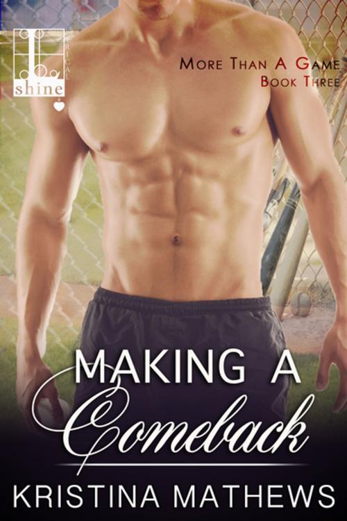Cover of the book Making a Comeback by Kristina Mathews, Lyrical Press