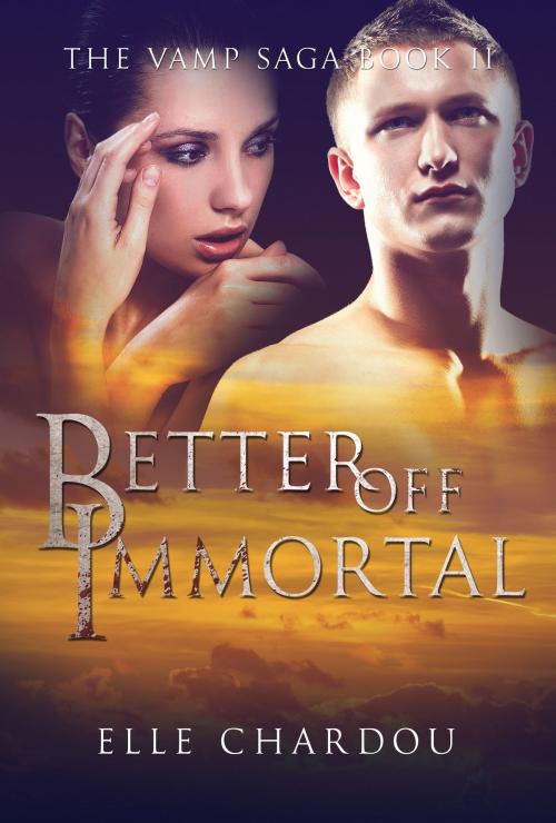 Cover of the book Better Off Immortal by Elle Chardou, Permuted Press